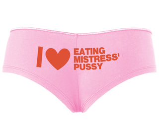 I Love Eating Mistress's Pussy - Pink Boyshort