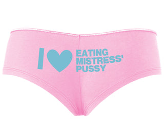 I Love Eating Mistress's Pussy - Pink Boyshort