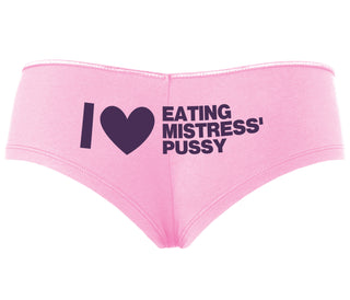 I Love Eating Mistress's Pussy - Pink Boyshort