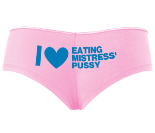 I Love Eating Mistress's Pussy - Pink Boyshort