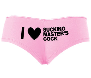 I Love Sucking Master's Cock - Pink Boyshort
