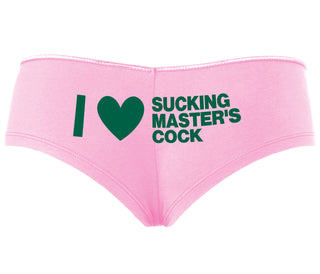 I Love Sucking Master's Cock - Pink Boyshort