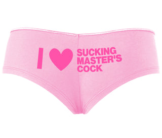 I Love Sucking Master's Cock - Pink Boyshort