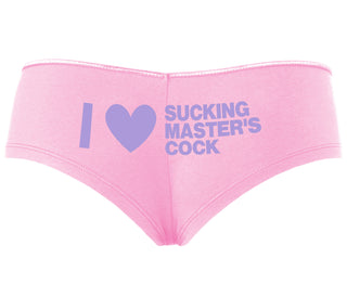 I Love Sucking Master's Cock - Pink Boyshort
