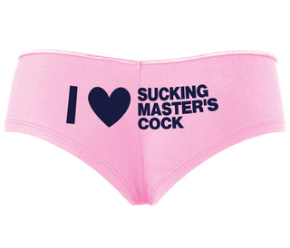 I Love Sucking Master's Cock - Pink Boyshort