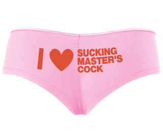 I Love Sucking Master's Cock - Pink Boyshort