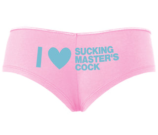 I Love Sucking Master's Cock - Pink Boyshort