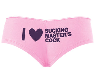 I Love Sucking Master's Cock - Pink Boyshort