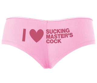 I Love Sucking Master's Cock - Pink Boyshort