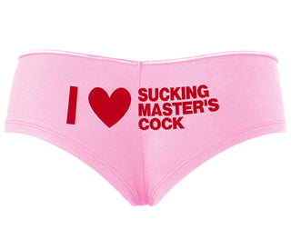 I Love Sucking Master's Cock - Pink Boyshort