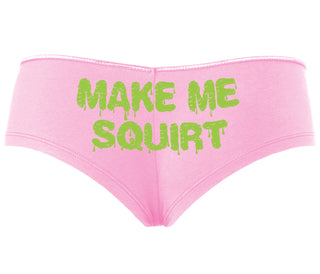 Make Me Squirt Wet - Pink Boyshort