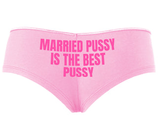 Married Pussy Is The Best Pussy - Pink Boyshort