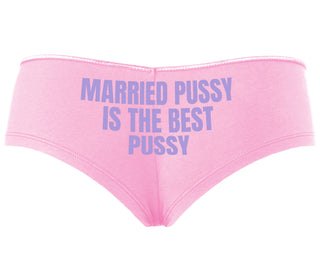 Married Pussy Is The Best Pussy - Pink Boyshort