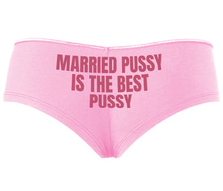 Married Pussy Is The Best Pussy - Pink Boyshort