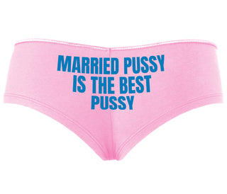 Married Pussy Is The Best Pussy - Pink Boyshort