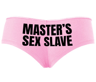 Masters Sex Slave - Pink Boyshort