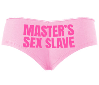 Masters Sex Slave - Pink Boyshort