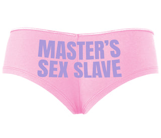 Masters Sex Slave - Pink Boyshort