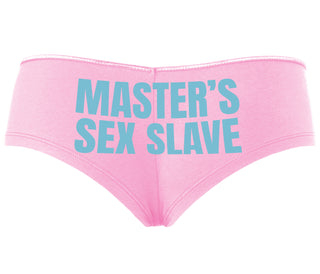 Masters Sex Slave - Pink Boyshort