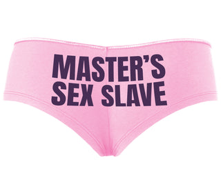 Masters Sex Slave - Pink Boyshort