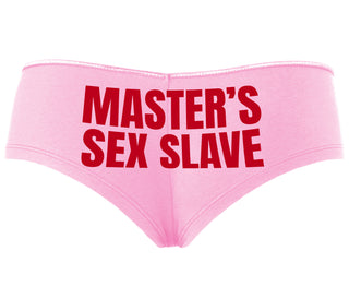 Masters Sex Slave - Pink Boyshort