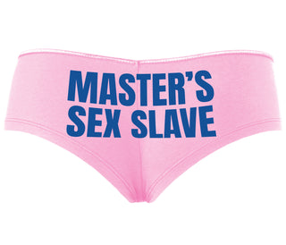 Masters Sex Slave - Pink Boyshort
