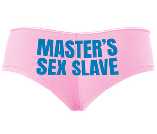 Masters Sex Slave - Pink Boyshort
