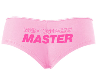 Made To Serve My Master - Pink Boyshort