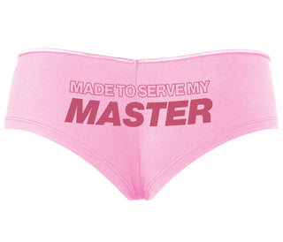 Made To Serve My Master - Pink Boyshort