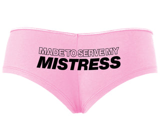 Made To Serve My Mistress - Pink Boyshort