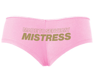 Made To Serve My Mistress - Pink Boyshort