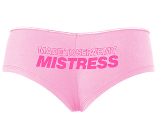 Made To Serve My Mistress - Pink Boyshort