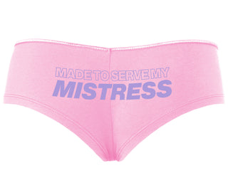 Made To Serve My Mistress - Pink Boyshort
