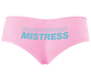 Made To Serve My Mistress - Pink Boyshort