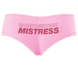 Made To Serve My Mistress - Pink Boyshort