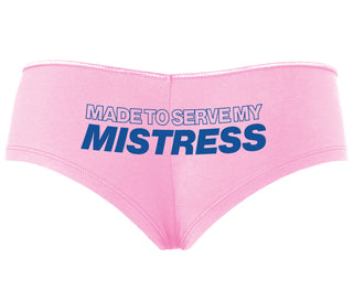 Made To Serve My Mistress - Pink Boyshort