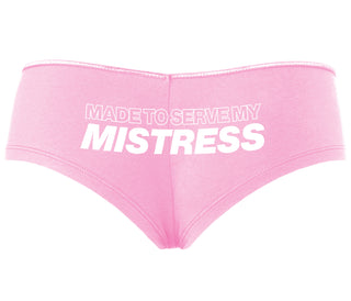 Made To Serve My Mistress - Pink Boyshort