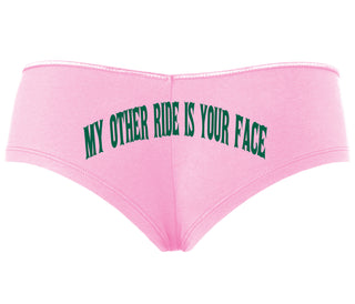 My Other Ride Is Your Face - Pink Boyshort