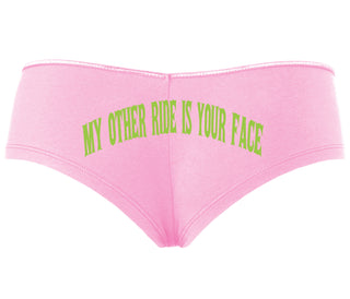 My Other Ride Is Your Face - Pink Boyshort
