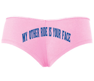 My Other Ride Is Your Face - Pink Boyshort