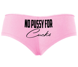 No Pussy For Cucks - Pink Boyshort