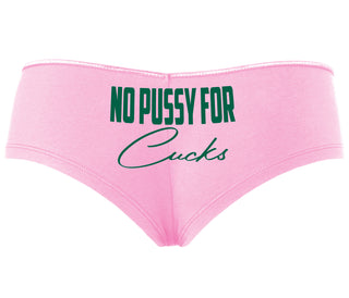 No Pussy For Cucks - Pink Boyshort