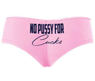 No Pussy For Cucks - Pink Boyshort