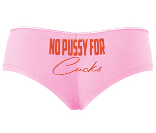 No Pussy For Cucks - Pink Boyshort