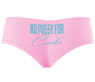 No Pussy For Cucks - Pink Boyshort