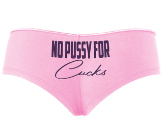 No Pussy For Cucks - Pink Boyshort