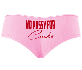 No Pussy For Cucks - Pink Boyshort