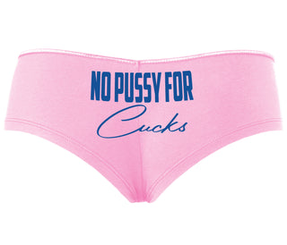 No Pussy For Cucks - Pink Boyshort
