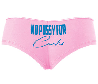 No Pussy For Cucks - Pink Boyshort