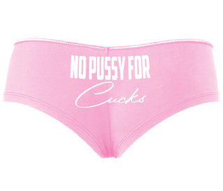 No Pussy For Cucks - Pink Boyshort